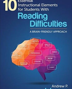 10 Essential Instructional Elements for Students with Reading Difficulties