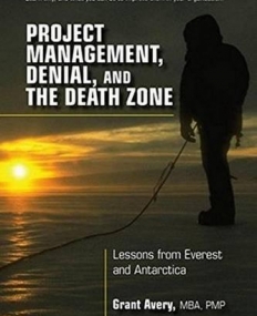 Project Management, Denial, and the Death Zone