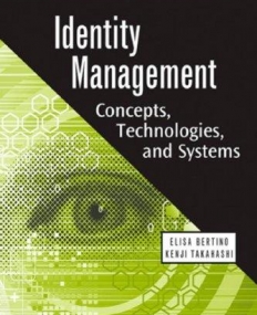 Identity Management: Concepts, Technologies and Systems