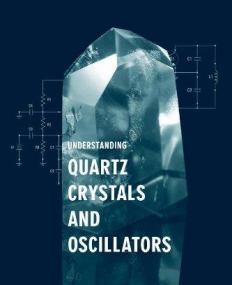 Understanding Quartz Crystals and Oscillators