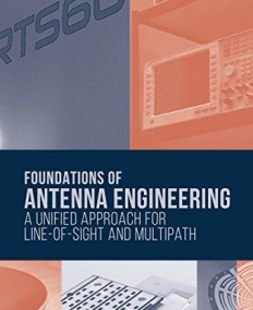 Foundations of Antenna Engineering: A Unified Approach for Line-of-Sight and Multipath