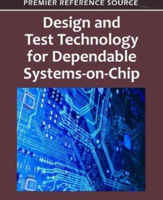 Design and Test Technology for Dependable Systems-on-Chip