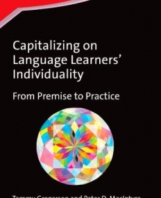 Capitalizing on Language Learners' Individuality: From Premise to Practice