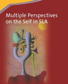 Multiple Perspectives on the Self in SLA (Second Language Acquisition)