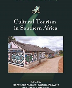 Cultural Tourism in Southern Africa (Tourism and Cultural Change)