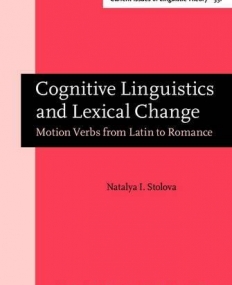 Cognitive Linguistics and Lexical Change. Motion Verbs from Latin to Romance.