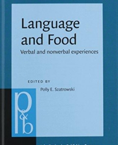 Language and Food. Verbal and nonverbal experiences.