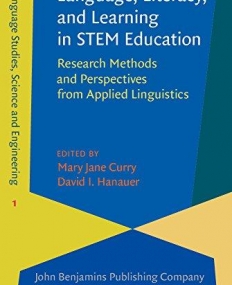 Language, Literacy, and Learning in STEM Education. Research Methods and Perspectives from Applied Linguistics.