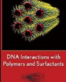 DNA Interactions with Polymers and Surfactants