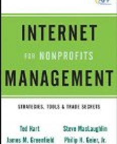 Internet Management for Nonprofits: Strategies, Tools and Trade Secrets