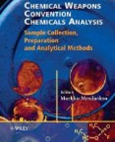 Chemical Weapons Convention Chemicals Analysis: Sample Collection, Preparation and Analytical Methods