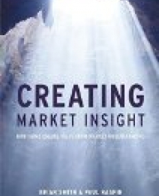 Creating Market Insight:How firms create value from market understanding