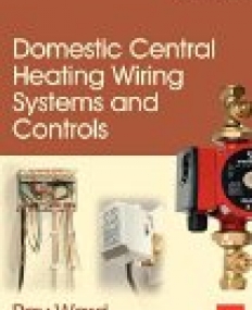 Domestic Central Heating Wiring Systems and Controls, 2nd edition