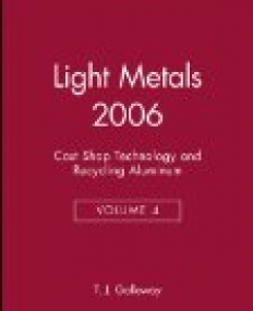 Light Metals 2006, V4, Cast Shop Technology and Recycling Aluminum