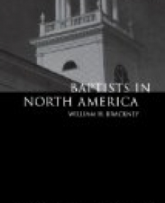 Baptists in North America: An Historical Perspective