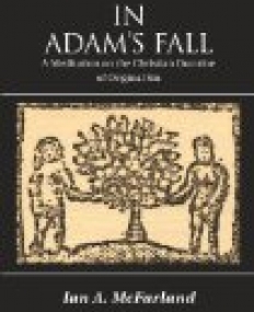 In Adam's Fall: A Meditation on the Christian Doctrine of Original Sin