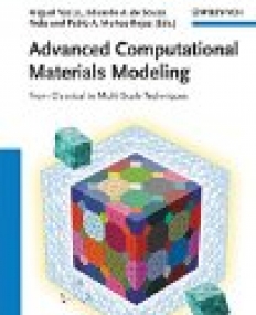 Advanced Computational Materials Modeling: From Classical to Multi-Scale Techniques