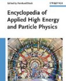 Encyclopedia of Applied High Energy and Particle Physics