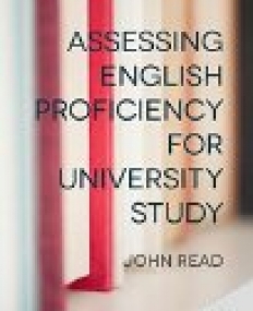 Assessing English Proficiency for University Study