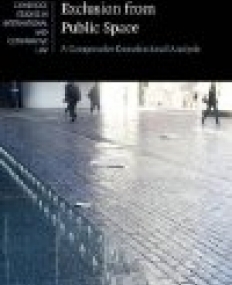 Exclusion from Public Space: A Comparative Constitutional Analysis