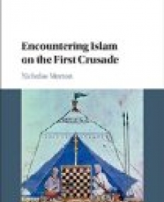 Encountering Islam on the First Crusade 