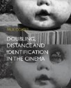 Doubling, Distance and Identification in the Cinema 