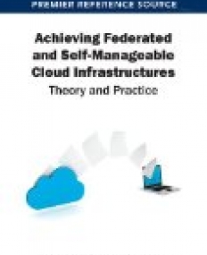 Achieving Federated and Self-Manageable Cloud Infrastructures: Theory and Practice