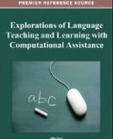 Explorations of Language Teaching and Learning with Computational Assistance