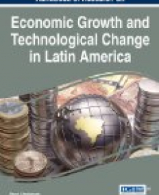 Handbook of Research on Economic Growth and Technological Change in Latin America