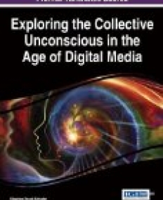 Exploring the Collective Unconscious in the Age of Digital Media