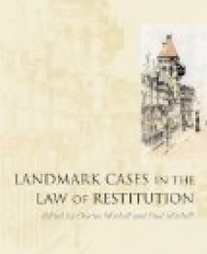 Landmark Cases in the Law of Restitution