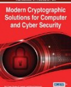 Handbook of Research on Modern Cryptographic Solutions for Computer and Cyber Security