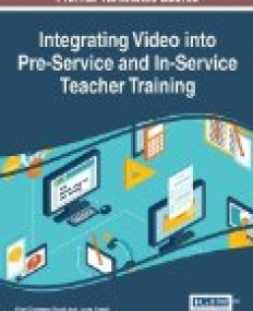 Integrating Video into Pre-Service and In-Service Teacher Training