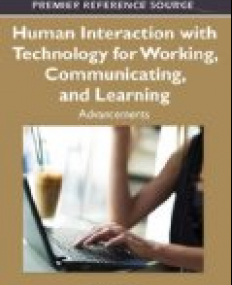 Human Interaction with Technology for Working, Communicating, and Learning: Advancements