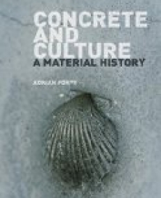 Concrete and Culture : A Material History