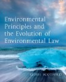 Environmental Principles and the Evolution of Environmental Law