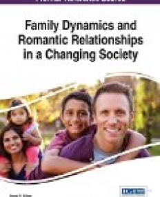 Family Dynamics and Romantic Relationships in a Changing Society