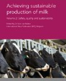 Achieving sustainable production of milk Volume 2 ,Safety, quality and sustainability