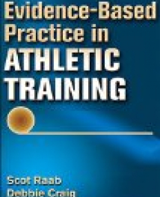 Evidence-Based Practice in Athletic Training