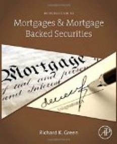 Introduction to Mortgages and Mortgage Backed Securities