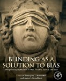 Blinding as a Solution to Bias