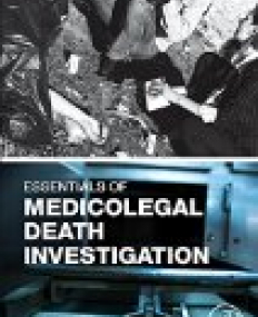 Essentials of Medicolegal Death Investigation