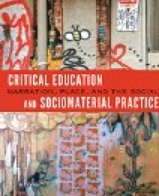 Critical Education and Sociomaterial Practice