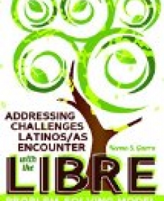 Addressing Challenges Latinos/as Encounter with the LIBRE Problem Solving Model