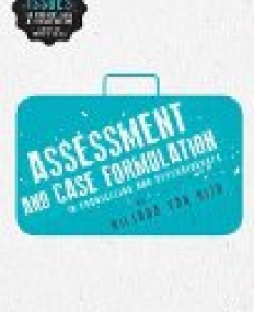 Assessment and Case Formulation in Counselling and Psychotherapy