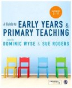 A Guide to Early Years and Primary Teaching