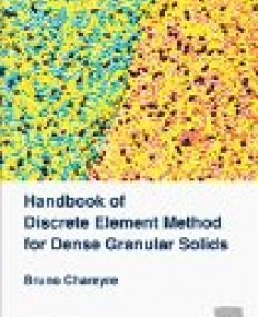 Handbook of Discrete Element Method for Dense Granular Solids