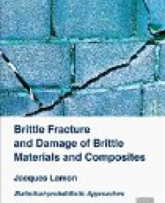 Brittle Fracture and Damage for Brittle Materials and Composites