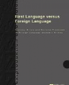 First Language versus Foreign Language