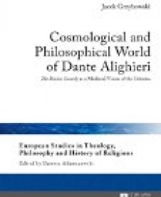 Cosmological and Philosophical World of Dante Alighieri